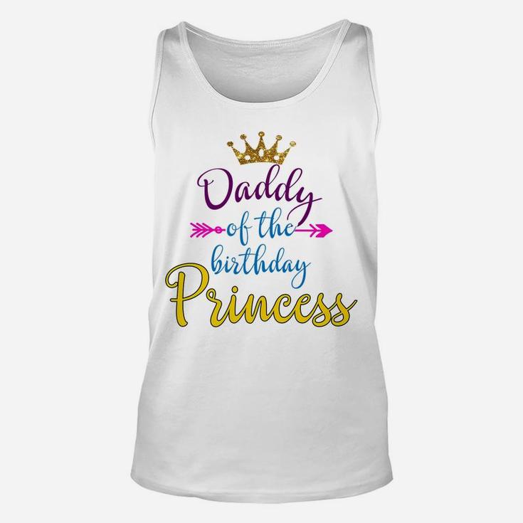 Daddy Of The Birthday Princess Matching Family T-Shirt Unisex Tank Top