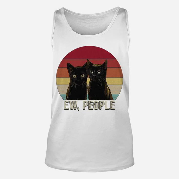 Ew People Funny Black Cats Vintage Kitten Lover Retro Womens Sweatshirt Unisex Tank Top