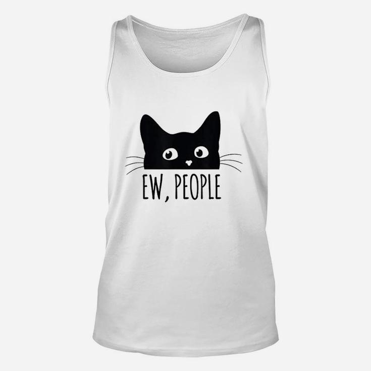 Ew People Introvert Cat Lover Funny Crazy Cat Lady Unisex Tank Top