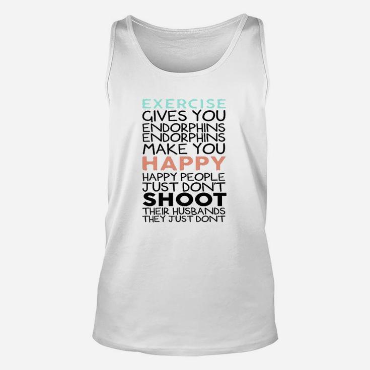 Exercise Give You Endorphins Burnout Unisex Tank Top