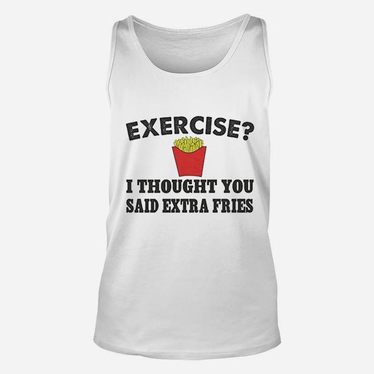 Exercise Ii Thought You Said Fries Unisex Tank Top