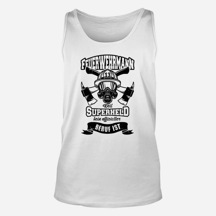 Feuerwehrmänner Die Wahren Superhelden TankTop