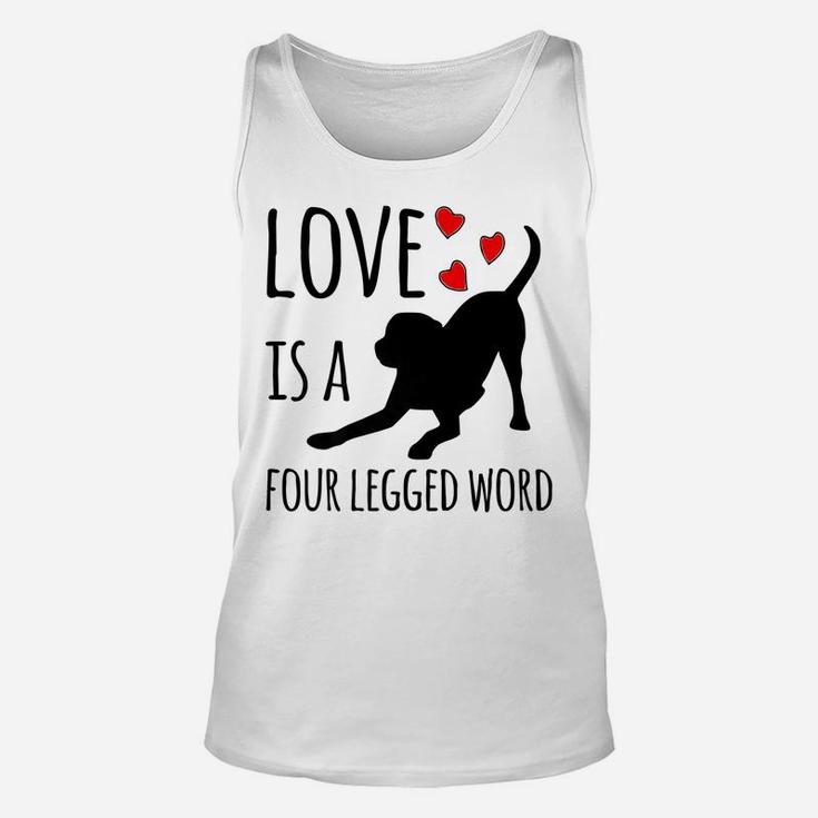 Funny Dog Mom Dog Dad Black Lab "Love Is A Four-Legged Word" Unisex Tank Top
