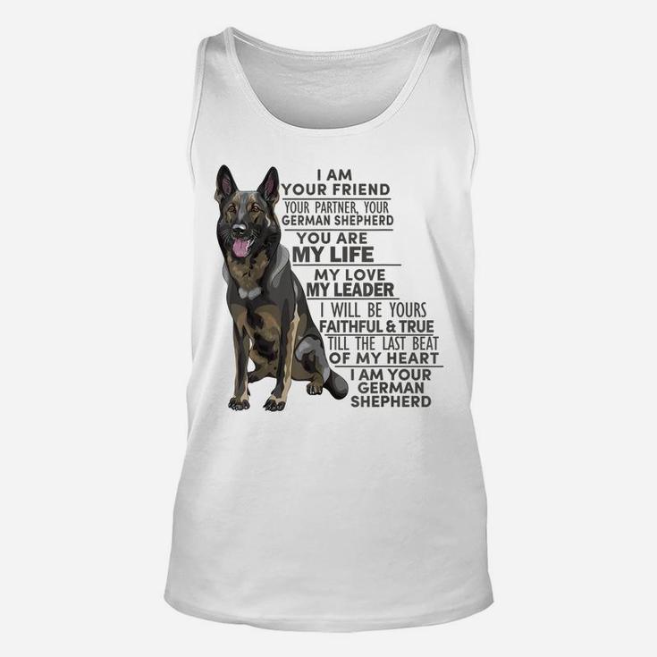 German Shepherd Dog I Am Your Friend Your Partner Your Gifts Unisex Tank Top