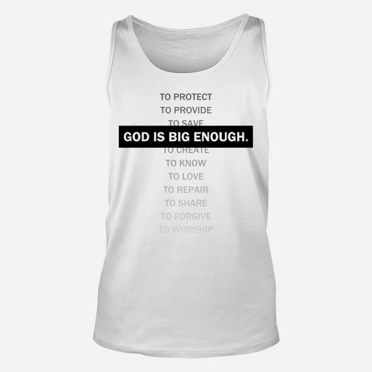 God Is Big Enough-Christian T-Shirt-Men, Women, Children Unisex Tank Top