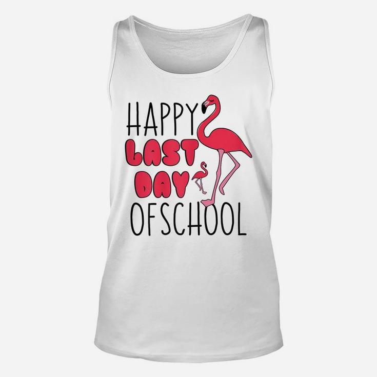 Happy Last Day Of School Flamingo T Shirt Funny Teacher Gift Unisex Tank Top