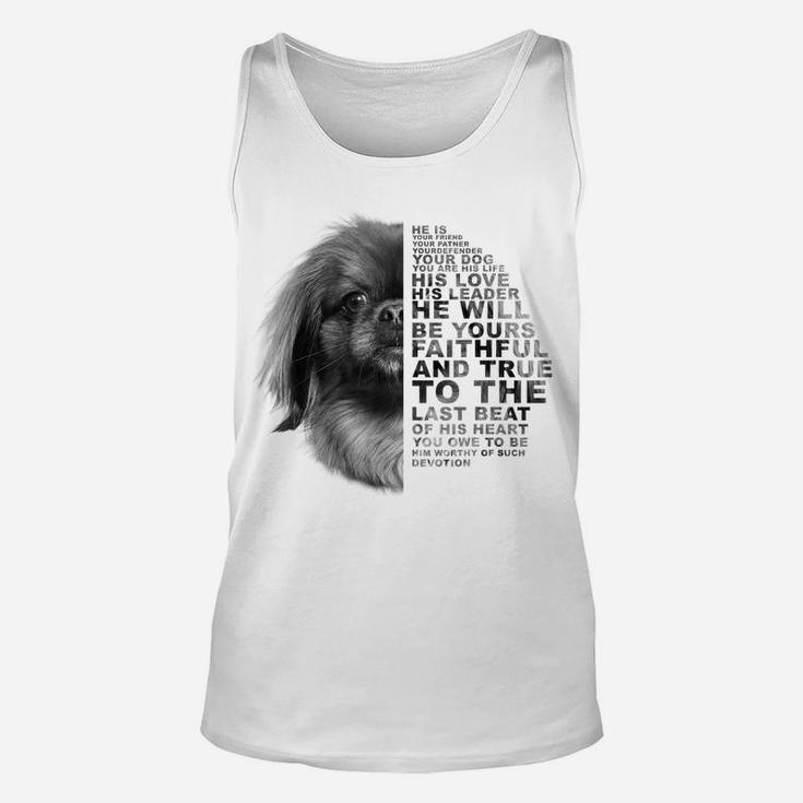 He Is Your Friend Your Partner Your Dog Pekingese Dogs Lover Unisex Tank Top