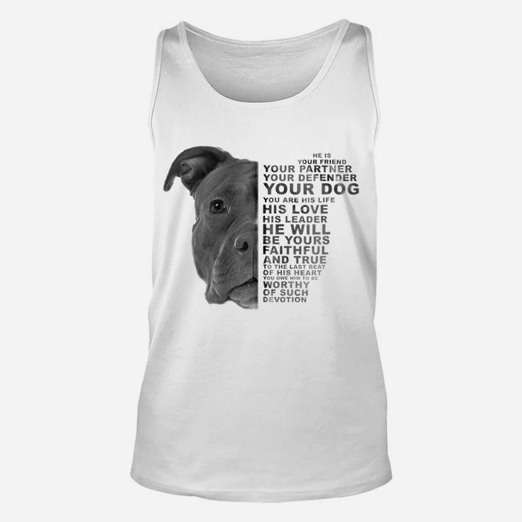 He Is Your Friend Your Partner Your Dog Puppy Pitbull Pittie Zip Hoodie Unisex Tank Top