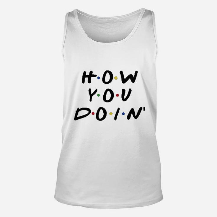 How You Doin Best Friends Funny Retro 90S Unisex Tank Top