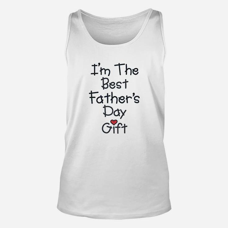 I Am The Best Fathers Day Unisex Tank Top