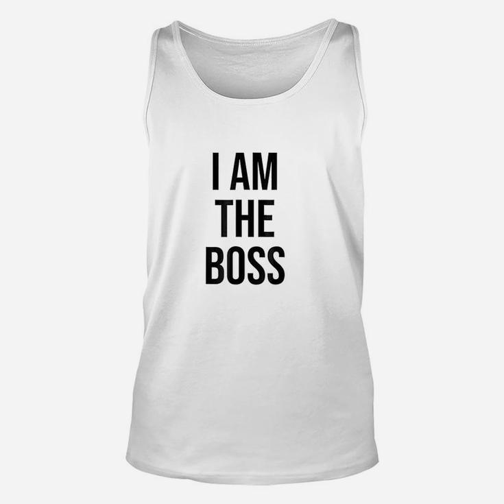 I Am The Boss Unisex Tank Top