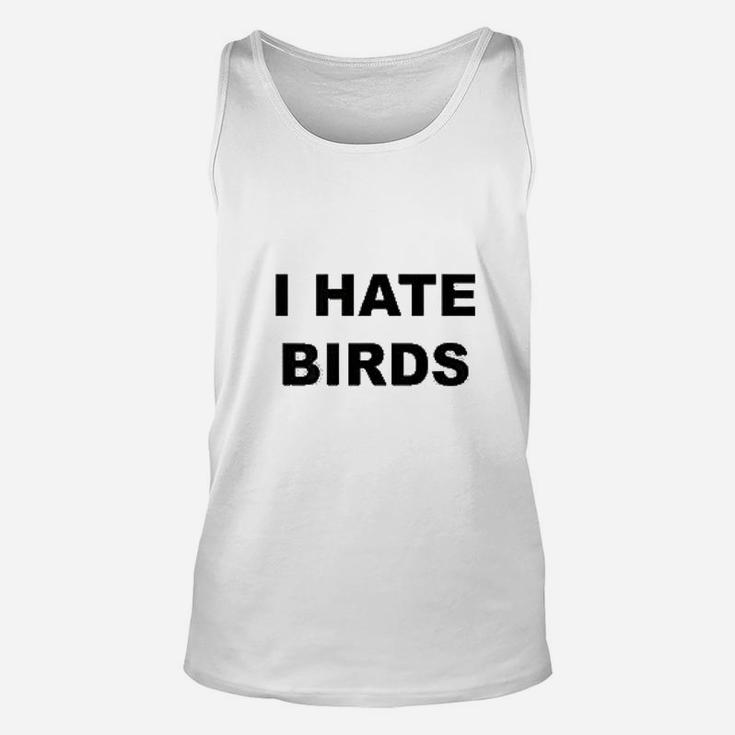 I Hate Birds Unisex Tank Top