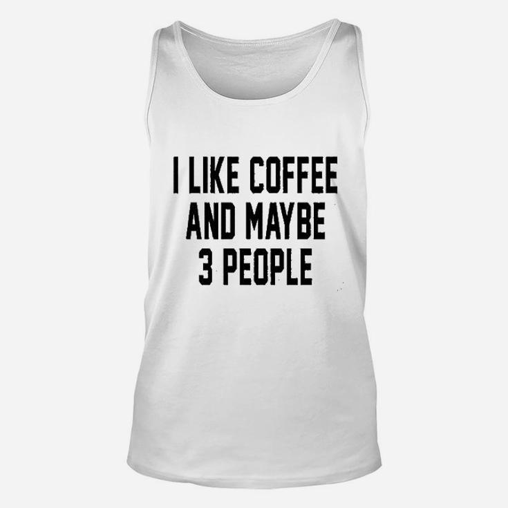 I Like Coffee And Maybe 3 People Funny Introvert Graphic Unisex Tank Top