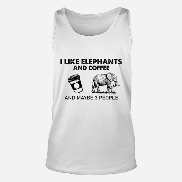 I Like Elephants And Coffee And Maybe 3 People Unisex Tank Top