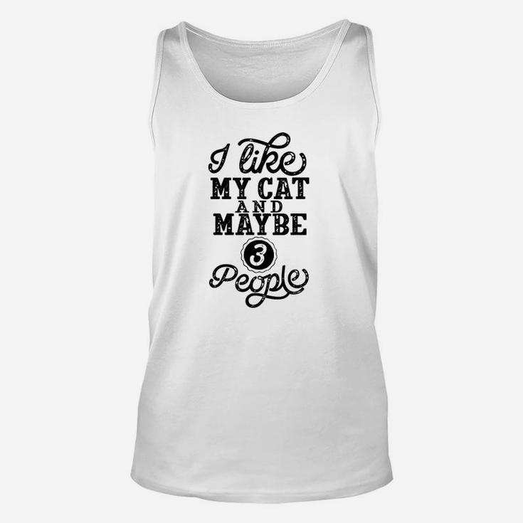 I Like My Cat And Maybe 3 People Unisex Tank Top
