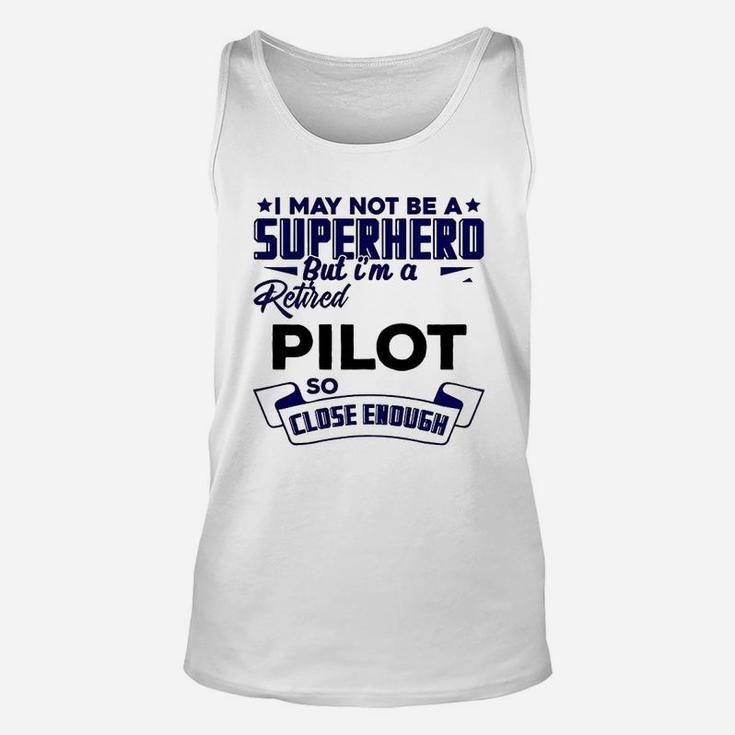 I May Not A Suoer Hero Unisex Tank Top