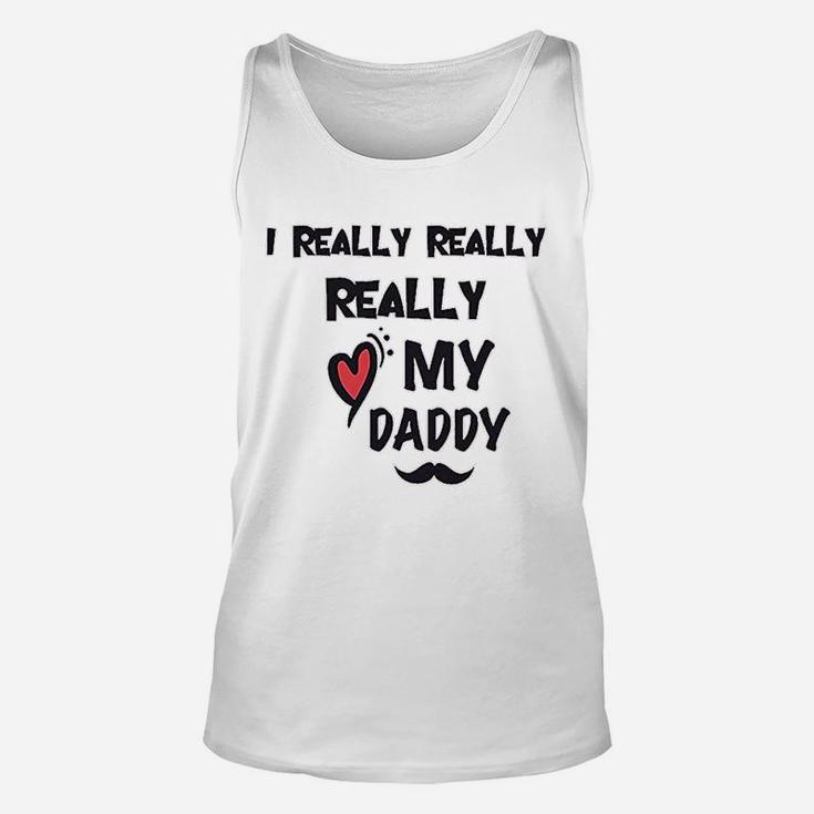 I Really Love My Daddy Dad Unisex Tank Top
