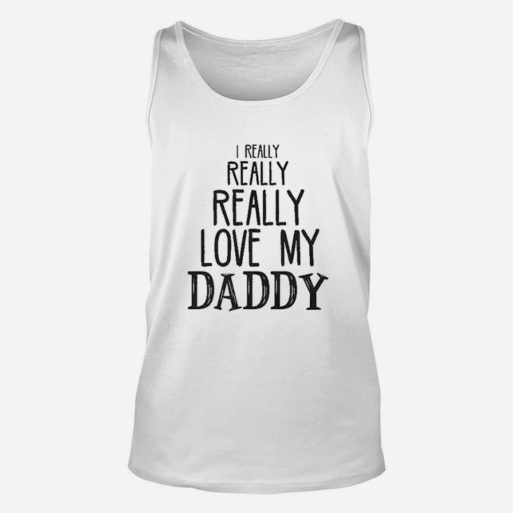 I Really Really Love My Daddy Unisex Tank Top
