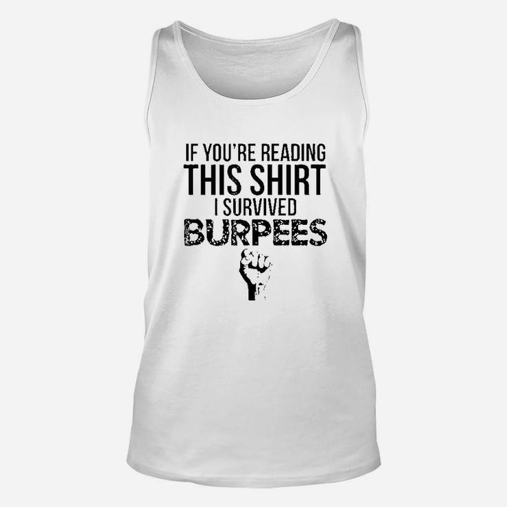 I Survived Burpees Hate You Too Workout Gym Unisex Tank Top