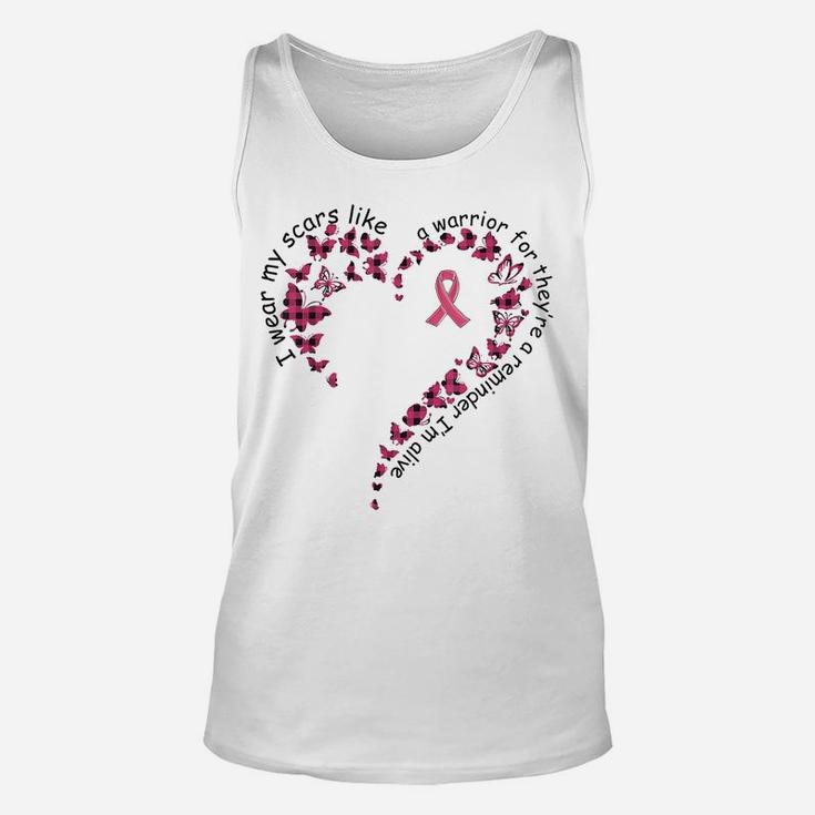 I Wear My Scars Like A Warrior For They're A Reminder Unisex Tank Top