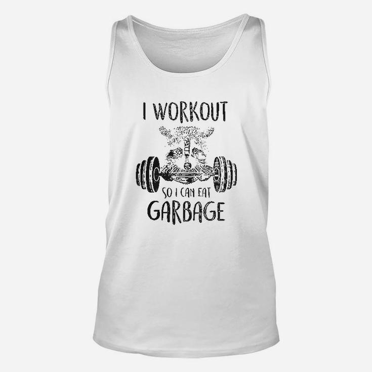 I Workout So I Can Eat Garbage Unisex Tank Top