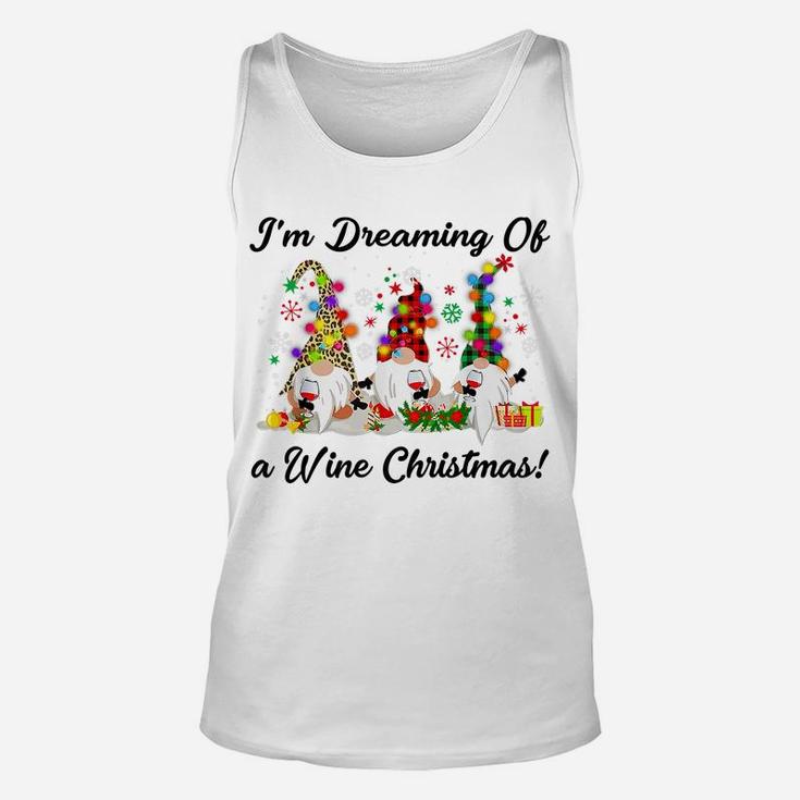 I'm Dreaming Of A Wine Christmas Gnome T-Shirt Xmas Drinking Unisex Tank Top