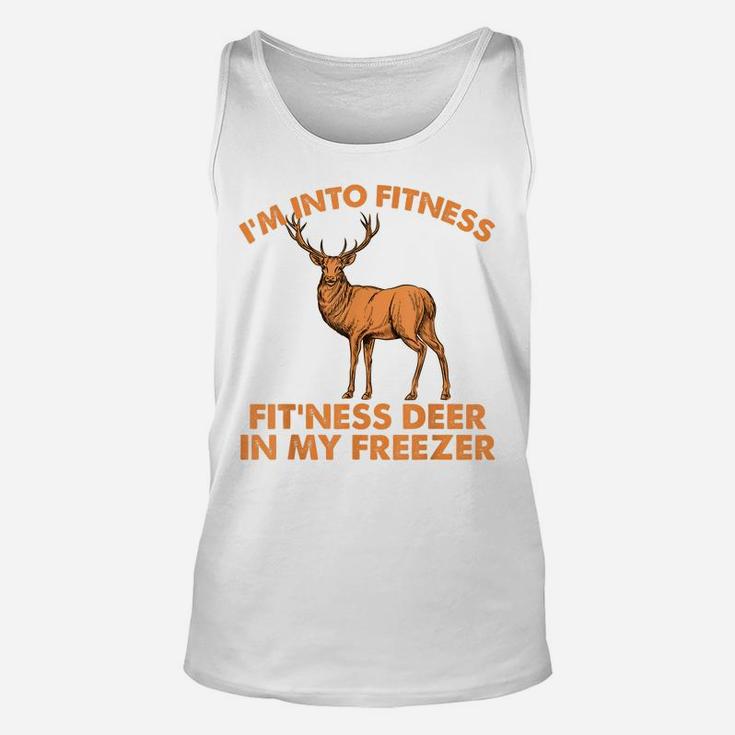 I'm Into Fitness, Fit'ness Deer In My Freezer, Hunting Unisex Tank Top