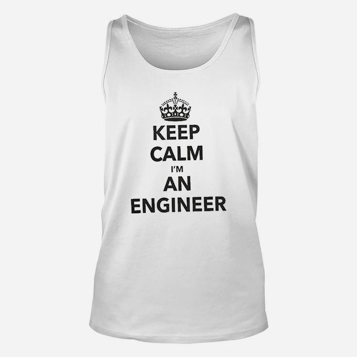 Keep Calm Im An Engineer Proffession Funny Unisex Tank Top