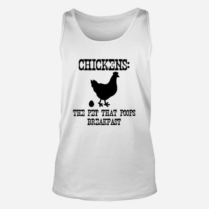Ladies Chickens The Pet That Poops Breakfast Unisex Tank Top