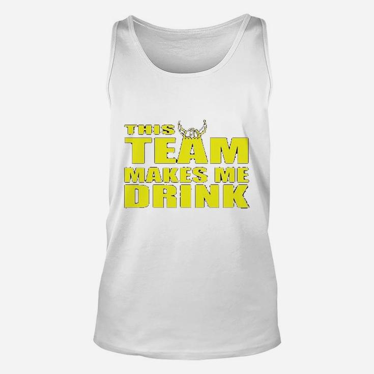 Ladies This Team Makes Me Drink Minnesota Funny Unisex Tank Top