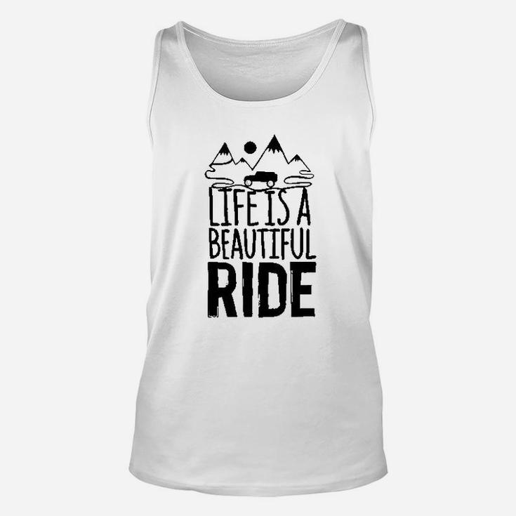 Life Is A Beautiful Ride Unisex Tank Top