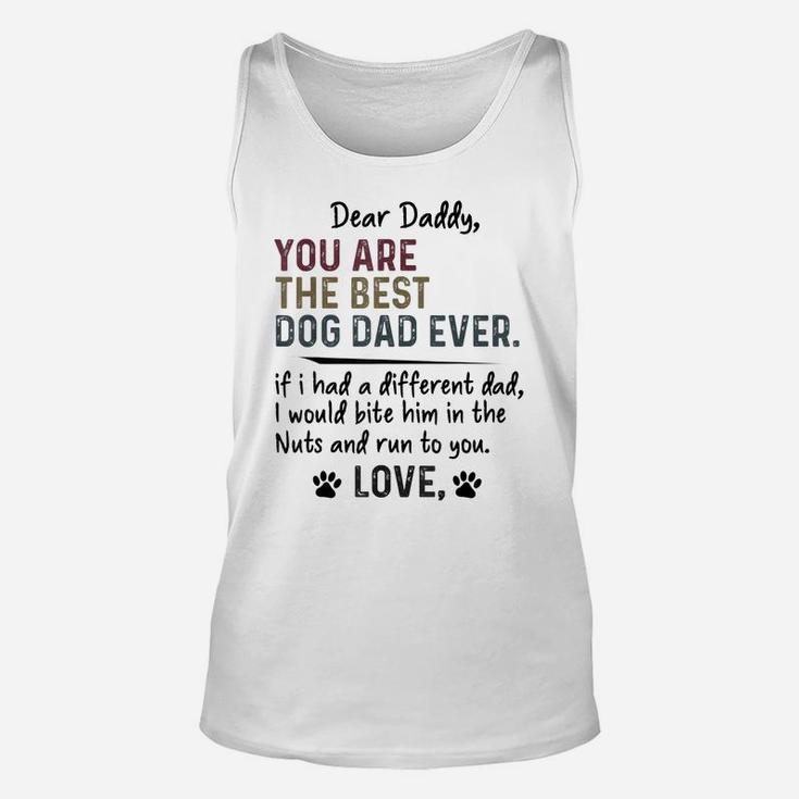 Mens Dear Daddy, You Are The Best Dog Dad Ever Father's Day Quote Unisex Tank Top