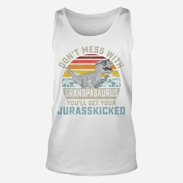 Mens Dont Mess With Grandpasaurus Youll Get Jurasskicked Grandpa Unisex Tank Top