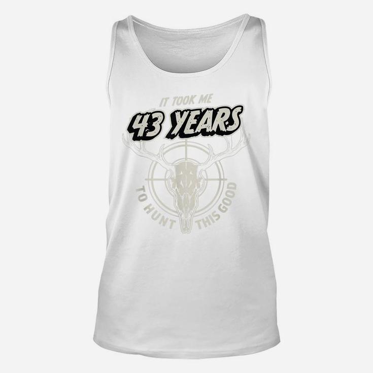 Mens Hunting Gift For 43 Year Old Mens 43Rd Birthday Unisex Tank Top