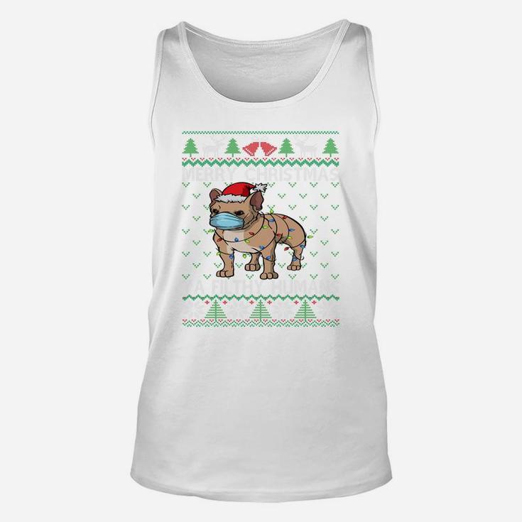 Merry Christmas Frenchie Dog Ugly Christmas French Bulldog Sweatshirt Unisex Tank Top