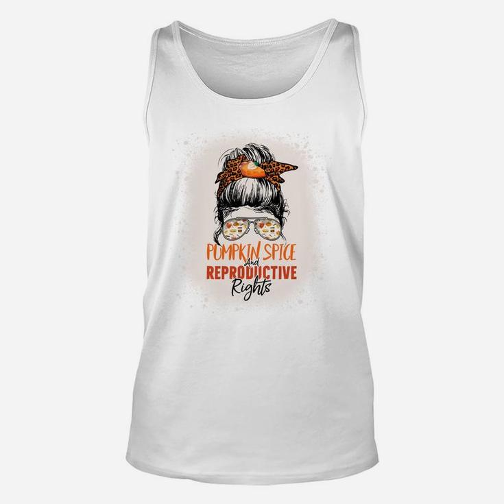 Messy Bun Bleached Pumpkin Spice And Reproductive Rights Unisex Tank Top