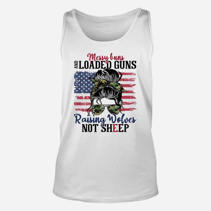 Messy Buns And Loaded G-Uns Raising Wolves Not Sheep Women Sweatshirt Unisex Tank Top