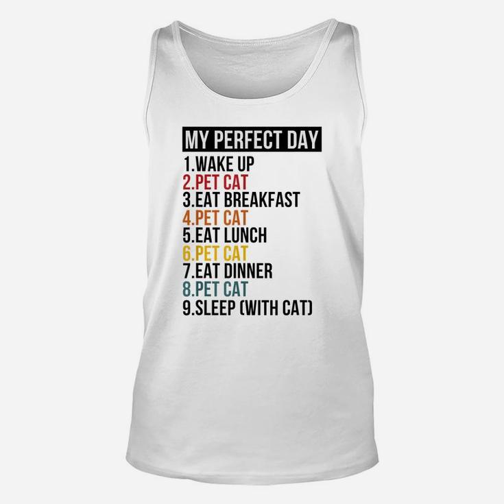 My Perfect Day For Cat Lovers Unisex Tank Top
