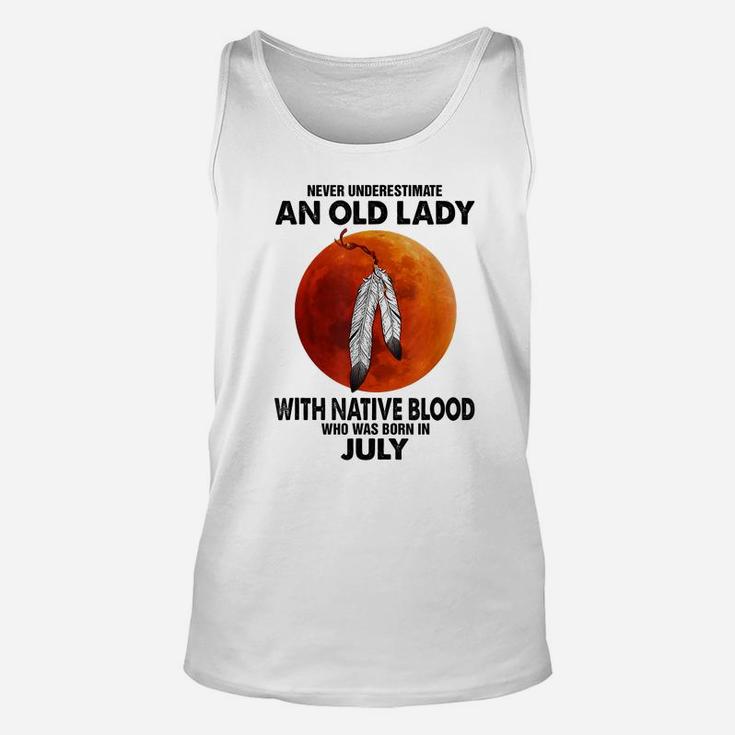 Never Underestimate An Old Lady With Native Blood July Unisex Tank Top