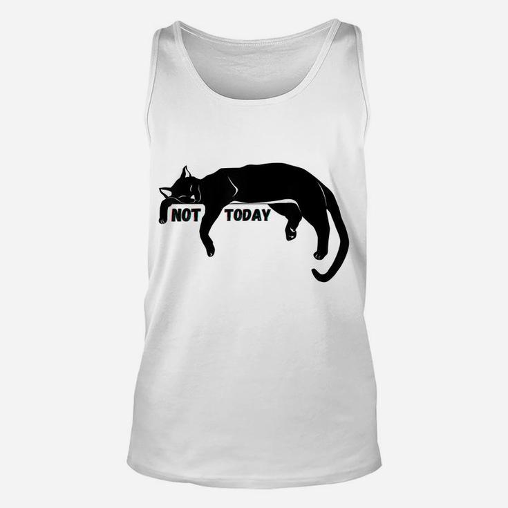 Not Today Lazy Sleepy Kitty Cat Lovers Funny Cute Nope Fun Unisex Tank Top