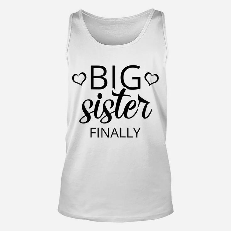 Older Sibling Big Sister Finally Shirt Gift New Baby Reveal Unisex Tank Top