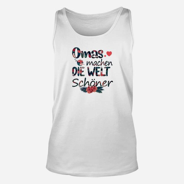 Omas Machen Welt Schöner Unisex TankTop, Weißes Tee mit Blumenmotiv