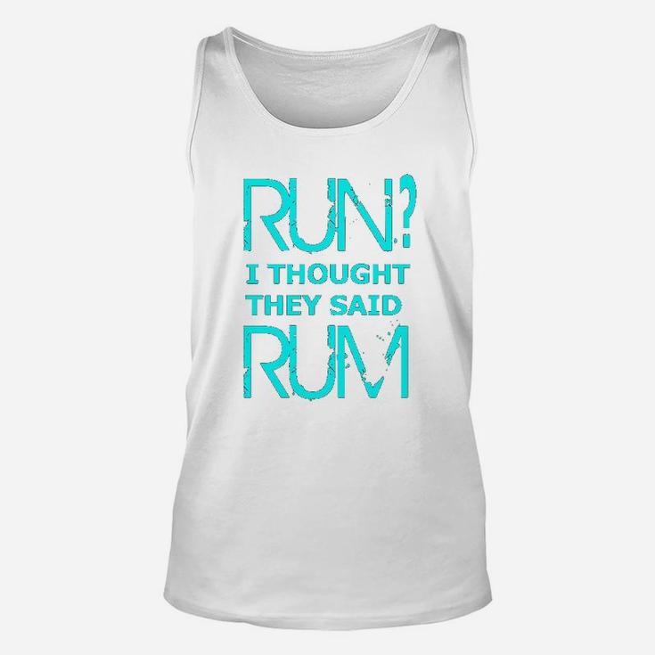 Performance Dry Sports Runners Run I Thought They Said Rum Unisex Tank Top