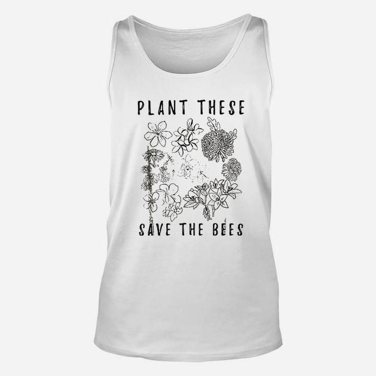 Plant These Save The Bees Environment Flower Save The Bees Unisex Tank Top