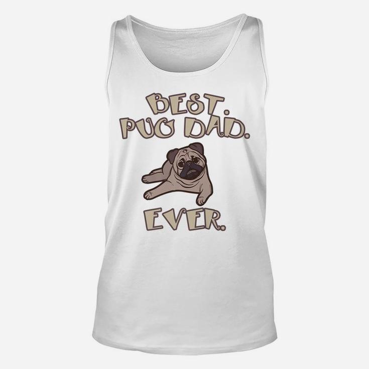 Pug Dog Lover Dad Best Pug Owner Funny Unisex Tank Top