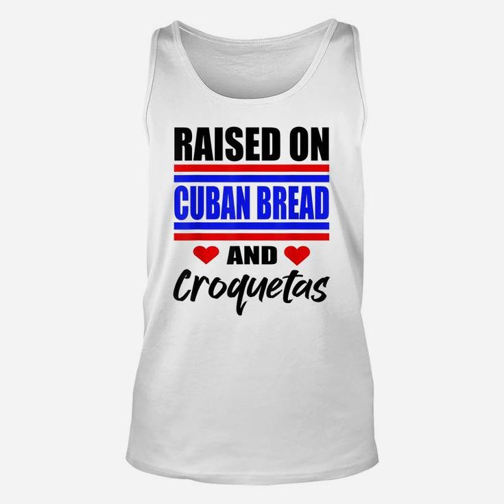 Raised On Cuban Bread And Croquetas Funny Hispanic Heritage Unisex Tank Top