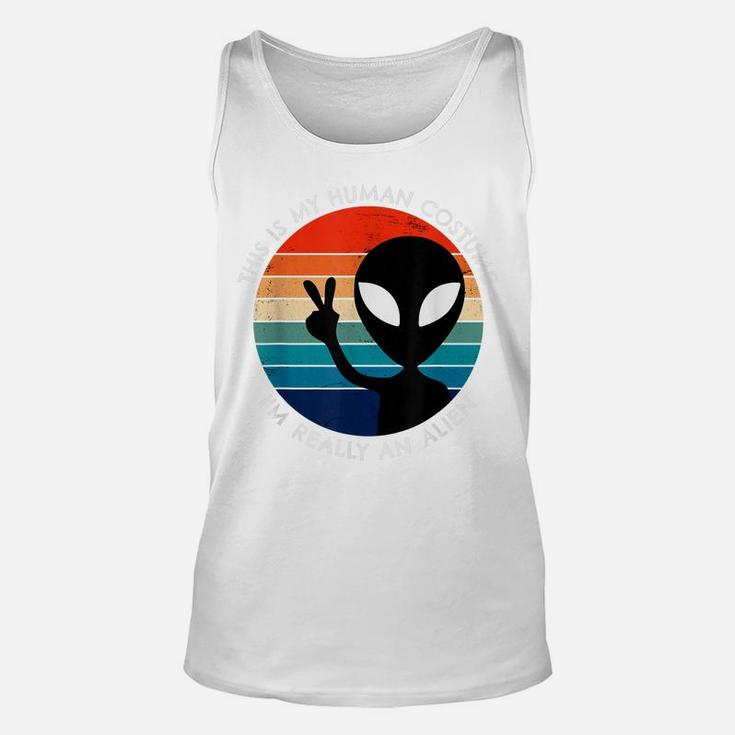 Retro Vintage This Is My Human Costume I'm Really An Alien Unisex Tank Top