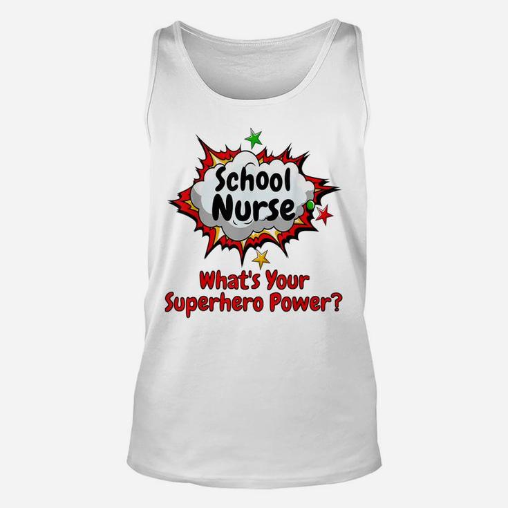 School Nurse What's Your Superhero Power Nursing Shirt Unisex Tank Top
