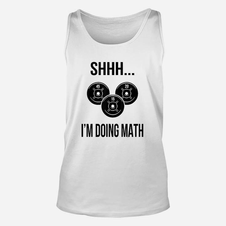 Shhh I Am Doing Math Gym Fitness Math Unisex Tank Top