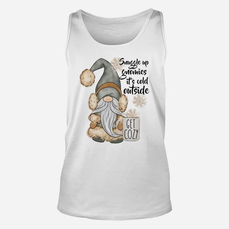 Snuggle Up Gnomies It’S Cold Outside Gnome Unisex Tank Top
